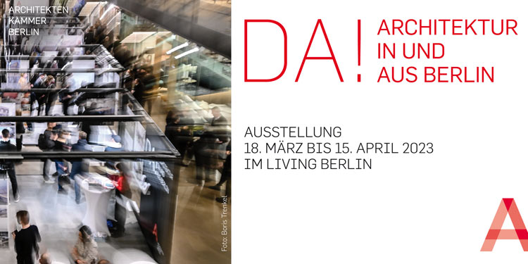 da! 2023 Architektur in und aus Berlin